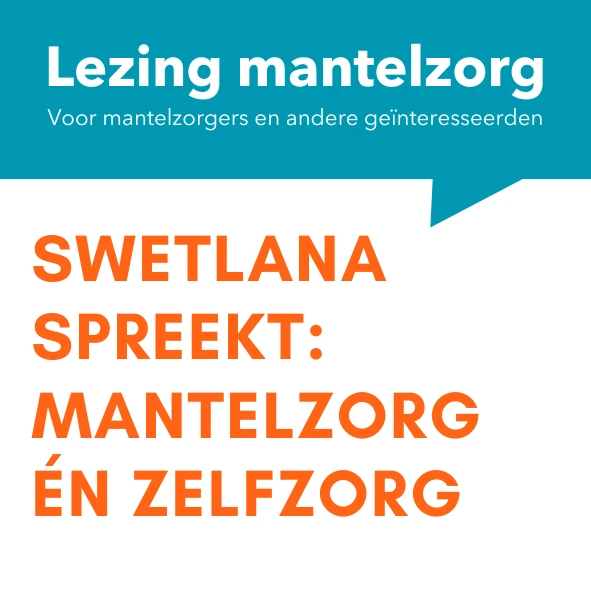 Lezing mantelzorg en zelfzorg